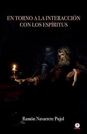 En Torno A La Interacción Con Los Espíritus (Spanish Edition)