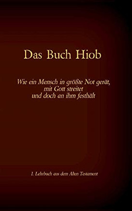 Die Bibel - Das Alte Testament - Das Buch Hiob: Einzelausgabe, Großdruck, Ohne Kommentar (German Edition)