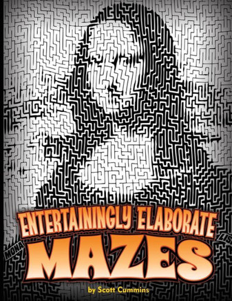 Entertainingly Elaborate Mazes: Thirty-One Eye-Popping Mazes With Solutions!