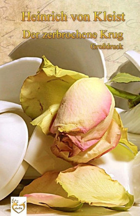 Der Zerbrochene Krug (Großdruck) (German Edition)