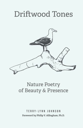 Driftwood Tones: Nature Poetry Of Beauty And Presence - 9781960583130