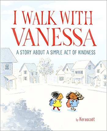 I Walk with Vanessa: A Story About a Simple Act of Kindness
