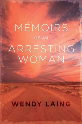 Memoirs Of An Arresting Woman - 9781922261748