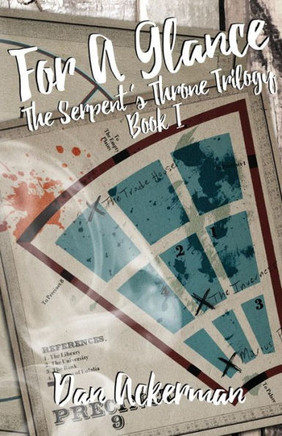 For a Glance (Serpent's Throne Trilogy)