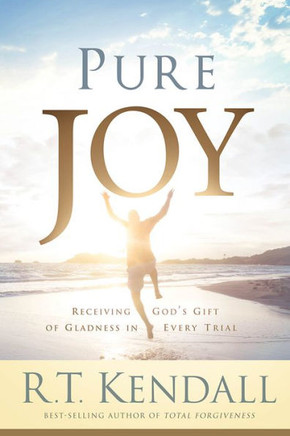 Pure Joy: Receiving God's Gift Of Gladness In Every Trial