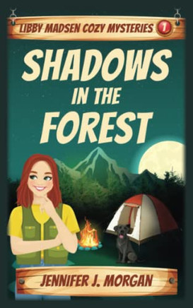Shadows In The Forest (Libby Madsen Cozy Mysteries)