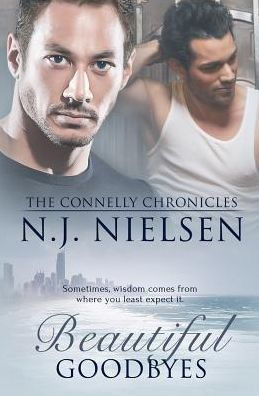 Beautiful Goodbyes (The Connelly Chronicles)