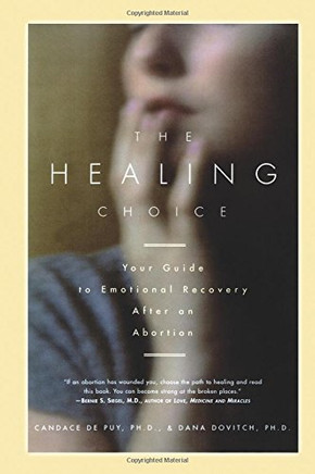 The Healing Choice: Your Guide to Emotional Recovery After an Abortion