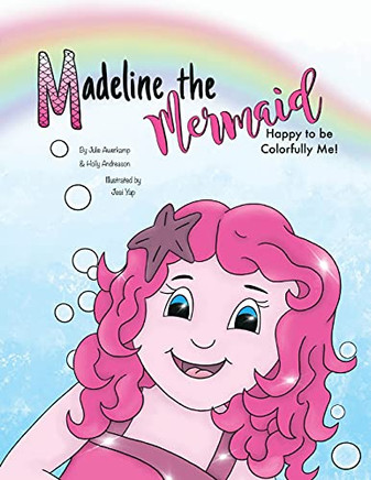 Madeline The Meaid -appy To Be Colorfully Me! - 9781956357059