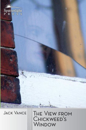 The View From Chickweed's Window