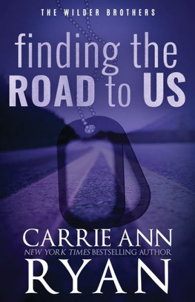 Finding The Road To Us - Special Edition (The Wilder Brothers Special Editions)