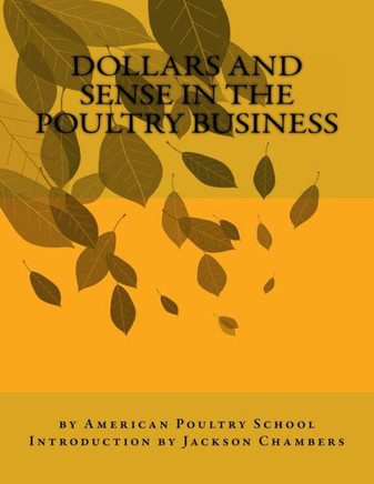 Dollars And Sense In The Poultry Business