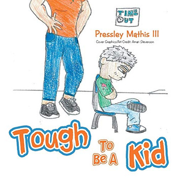 Tough To Be A Kid