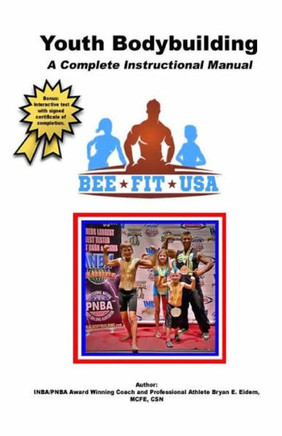 The Sport Of Youth Bodybuilding: A Complete Instructional Manual