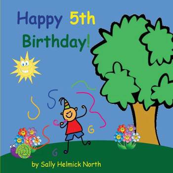 Happy Fifth Birthday! (Boy Version) (Sneaky Snail Stories)