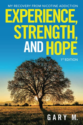 Experience, Strength, And Hope: My Recovery From Nicotine Addiction
