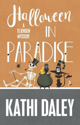 Halloween In Paradise (A Tj Jensen Mystery)