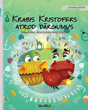 Krabis KristoFurs Atrod Dargumus: Latvian Edition Of Colin The Crab Finds A Treasure - Paperback