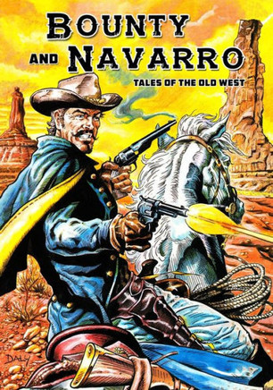 Bounty And Navarro: Tales Of The Old West - 9781635299915