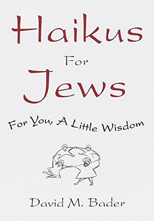 Haikus Fur Jews: Fur You, a Little Wisdom