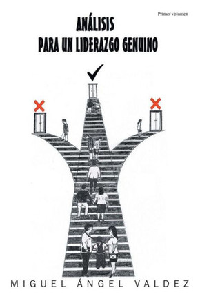 AnAlisis Para Un Liderazgo Genuino (Spanish Edition)