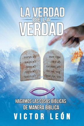 La Verdad De La Verdad (Spanish Edition) - 9781506514062