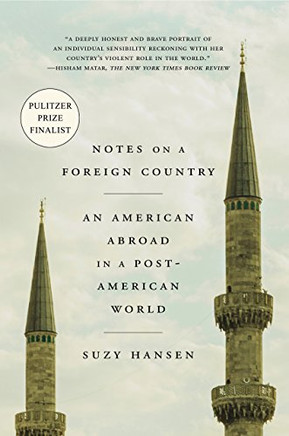 Notes On A Foreign Country: An Amerion Abroad In A Post-Amerion World - 9780374537838