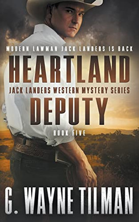 Heartland Deputy (The Jack Landers Western Mystery)