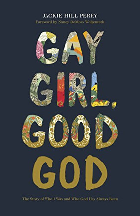 Gay Girl, Good God: The Story of Who Iasand Who Godaaays Been