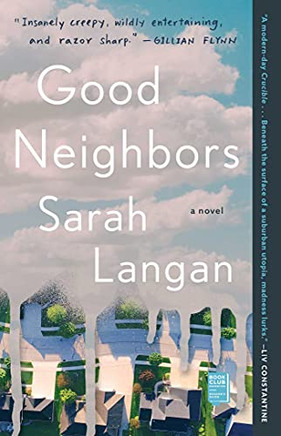 Good Neighborsa Novel -apeack