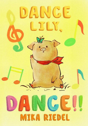 Tanz Lily, Tanz! (Englisch Und Deutsch Zweisprachig) (German Edition)