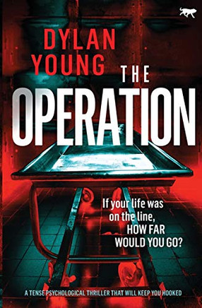 The Operation: a tense psychological thriller that will keep you hooked