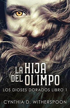 La Hija Del Olimpo (Spanish Edition)
