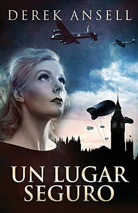 Un Lugar Seguro (Spanish Edition)
