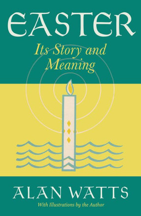 Easter: Its Story And Meaning