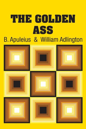The Golden Ass - 9781731704269