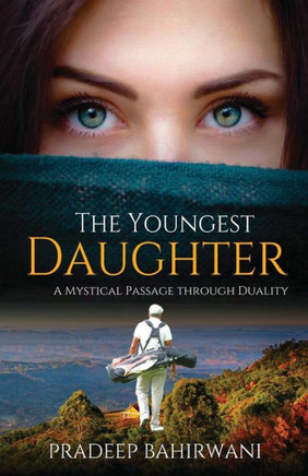 The Youngest Daughter: A Mystical Passage Through Duality