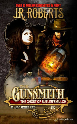 The Ghost Of Butler's Gulch (The Gunsmith)