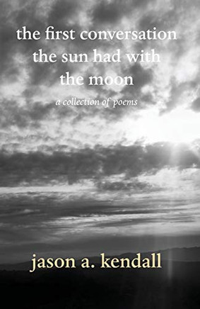 The first conversation the sun had with the moon