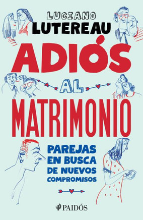 Adiós Al Matrimonio (Spanish Edition)