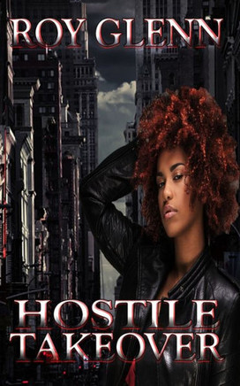 Hostile Takeover (Mike Black, The Early Years)