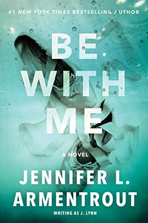 Be With Me: A Novel (Wait For You Saga, 2)