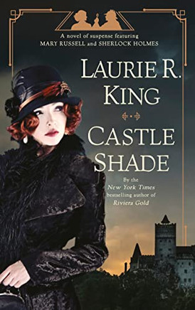 Castle Shade: A Novel Of Suspense Featuring Mary Russell And Sherlock Holmes - 9780525620884