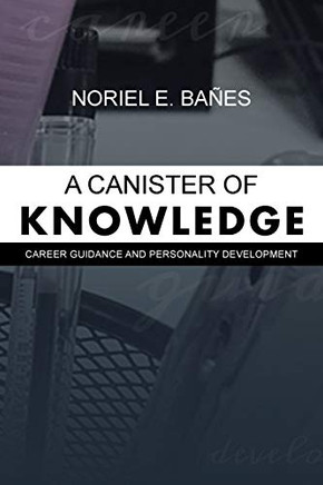 A Canister Of Knowledge: Career Guidance And Personality Development