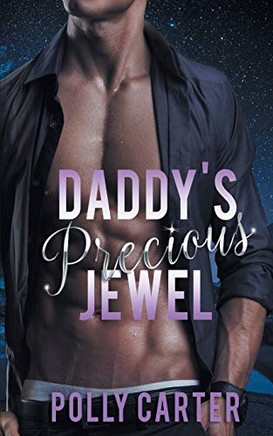 Daddy's Precious Jewel (Claimed by Daddy)