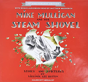 Mike Mulligan And His Steam Shovel 75Th Anniversary (Read Along Book)
