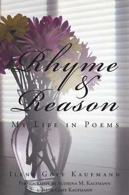 Rhyme & Reason: My Life In Poems - 9781640280960