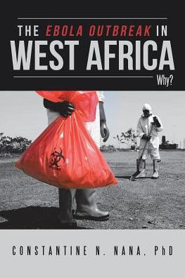 The Ebola Outbreak In West Africa