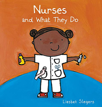 Nurses And What They Do (Profession Series, 14)