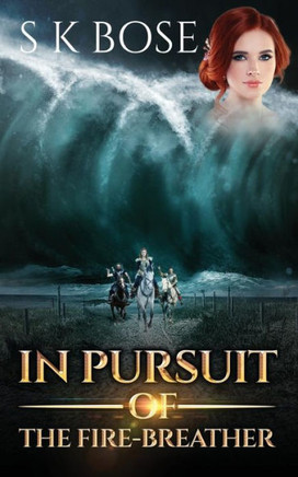 In Pursuit Of The Fire-Breather